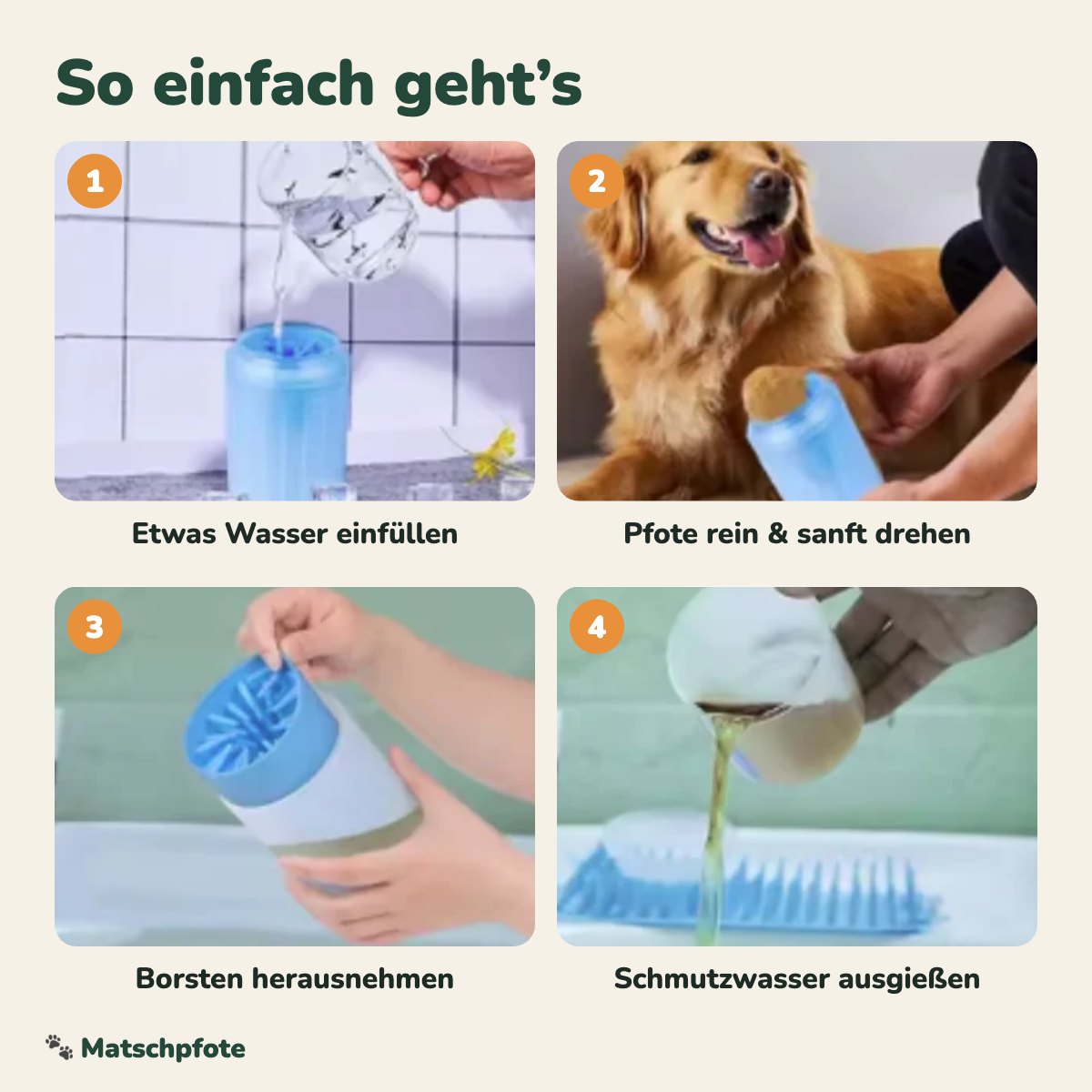 So einfach geht’s: Wasser einfüllen, Pfote drehen, Borsten herausnehmen, ausgießen